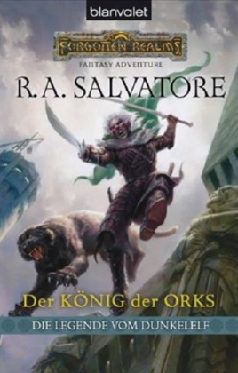 Cover zum Buch Der Knig der Orks von R.A.Salvatore, erster Teil der Legende des Dunkelelf Saga
