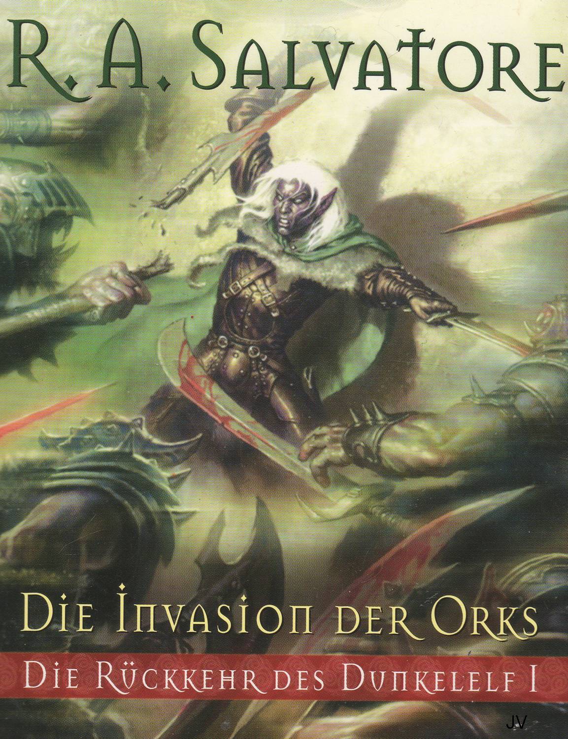 Cover zum Buch Die Invasion der Orks von R.A.Salvatore, erster Teil der Rckkehr des Dunkelelf Saga